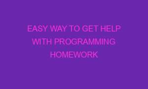 easy way to get help with programming homework 76848 1 300x180 - Easy Way to Get Help with Programming Homework